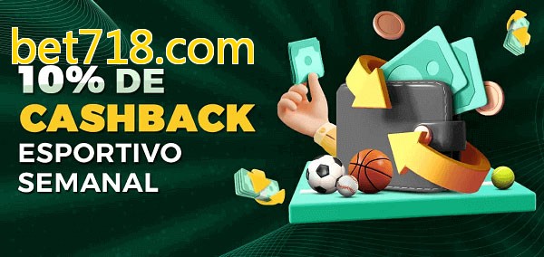 10% de bônus de cashback na bet718.com